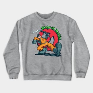 Keep on Bustin Crewneck Sweatshirt